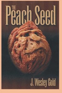 bokomslag The Peach Seed