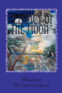 Legacy of the Moon: the story of Cleopatra Selene, princess of Egypt and prisoner of Rome 1