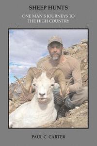 bokomslag Sheep Hunts: One Man's Journeys to the High Country