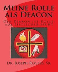 bokomslag Meine Rolle als Deacon: Der Diakon ist Rolle: aus biblischer Sicht