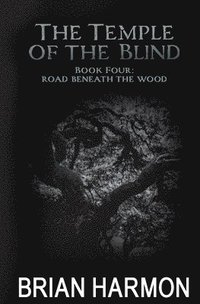 bokomslag Road Beneath the Wood