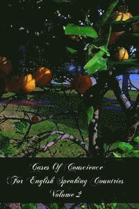 Cases Of Conscience For English Speaking Countries Volume 2 1