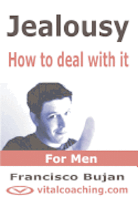 bokomslag Jealousy - How To Deal With It - For Men