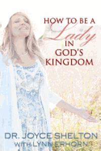 bokomslag How to be a Lady in God's Kingdom