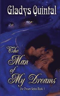 Gladys Quintal, M. R. Saxton - The Man of my Dreams, Häftad