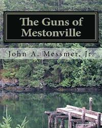 bokomslag The Guns of Mestonville