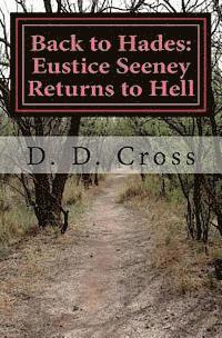 bokomslag Back to Hades: Eustice Seeney Returns to Hell