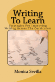bokomslag Writing To Learn: Strategies For Improving Writing Across The Curriculum