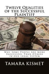 Twelve Qualities of the Successful Plaintiff 1