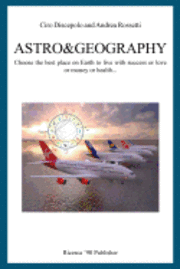 Astro&Geography: Choose the best place on Earth to live with success or love or money or health... 1
