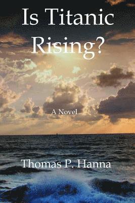 Is Titanic Rising? 1