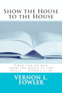 bokomslag Show the House to the House: Holy Ghost Handbook Series