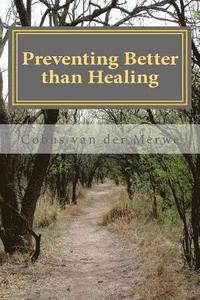 bokomslag Preventing better than Healing
