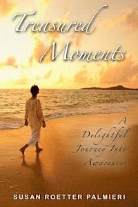 bokomslag Treasured Moments: A Delightful Journey Into Awareness