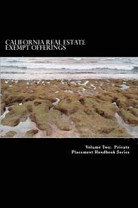 bokomslag California Real Estate Exempt Offerings: Using Private offerings to Fund Real Estate Projects