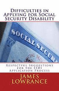 bokomslag Difficulties in Applying for Social Security Disability: Respectful Disagreement and Suggestions for the SSDI Application Process