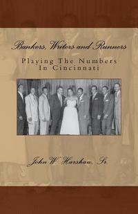 bokomslag Bankers, Writers and Runners: Playing The Numbers In Cincinnati