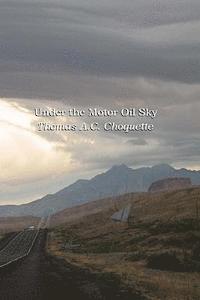 bokomslag Under the Motor Oil Sky