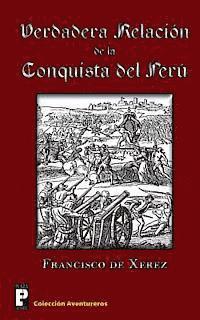 bokomslag Verdadera relación de la conquista del Perú