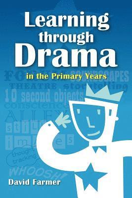 bokomslag Learning Through Drama in the Primary Years