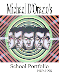 bokomslag Michael D'Orazio's School Portfolio 1989-1998
