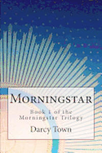Darcy Marie Town - Morningstar, Häftad