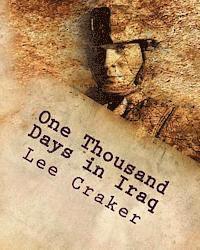 Lee Craker - One Thousand Days in Iraq: The Warriors, Häftad