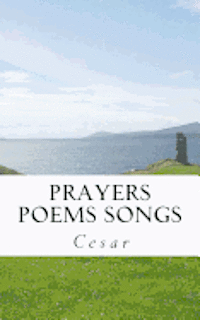 bokomslag Prayers Peoms Songs