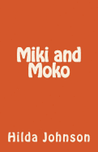 bokomslag Miki and Moko
