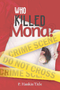 bokomslag Who Killed Mona?