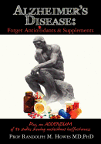 bokomslag Alzheimer's Disease: Forget Antioxidants & Supplements