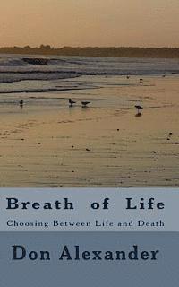 bokomslag Breath of Life: Choosing Between Life and Death