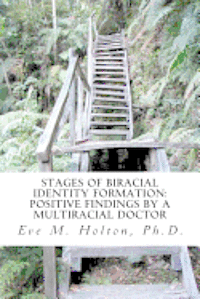 bokomslag Stages of Biracial Identity Formation: Positive Findings by a Multiracial Doctor