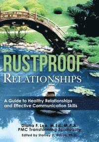 bokomslag Rustproof Relationships: A Guide to Healthy Relationships and Effective Coping Skills