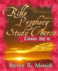 bokomslag Bible Prophecy Study Course - Lesson Set 11