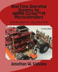 bokomslag Embedded Systems: Real-Time Operating Systems for Arm Cortex M Microcontrollers
