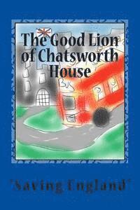 Tim Sutton - The Good Lion of Chatsworth House: Saving England, Häftad