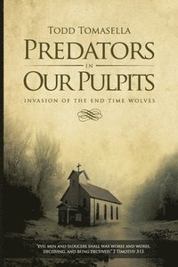 bokomslag Predators in Our Pulpits