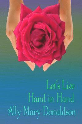 Let's Live Hand in Hand 1