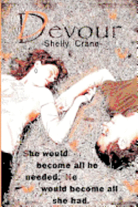 Shelly Crane - Devour, Häftad