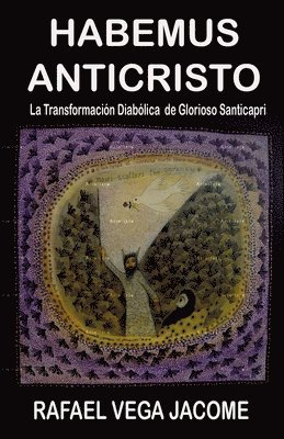 bokomslag Habemus Anticristo: El Anticristo entre nosotros