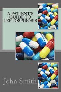 bokomslag A Patient's Guide to Leptospirosis