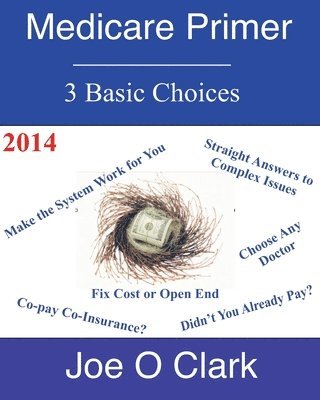 bokomslag Medicare Primer: Navigating the Medicare Maze