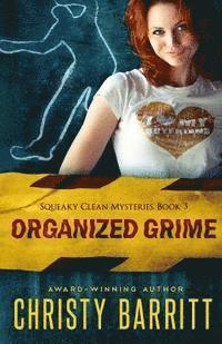 bokomslag Organized Grime: Squeaky Clean Mysteries, Book 3