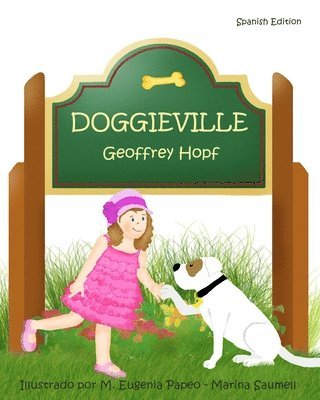 Geoffrey Hopf - Doggieville (Spanish Edition), Häftad. Tillgänglighet: Lägg i varukorg