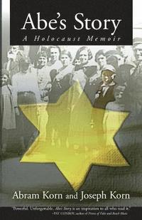 bokomslag Abe's Story: A Holocaust Memoir