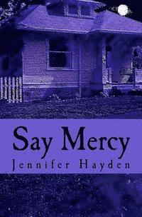 bokomslag Say Mercy