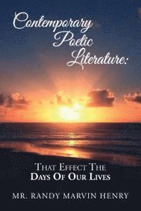 Contemporary Poetic Literature: That Effect The Days Of Our Lives 1