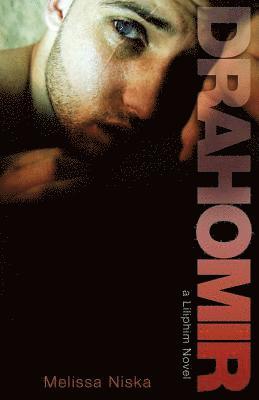 Melissa Niska - Drahomir: A Liliphim Novel, Häftad