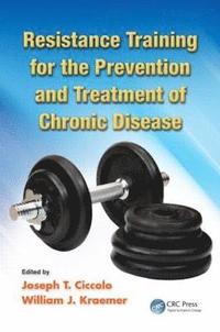 bokomslag Resistance Training for the Prevention and Treatment of Chronic Disease